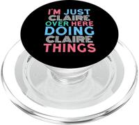Solo Soy Claire aquí Haciendo Claire Things Nombre PopSockets PopGrip para MagSafe