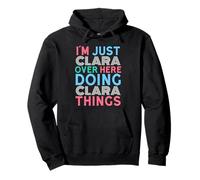 Solo Soy Clara por aquí Haciendo Clara Things Nombre Sudadera con Capucha