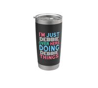 Solo soy Debbie aquí haciendo Debbie Things Nombre Vaso térmico de acero inoxidable de doble pared
