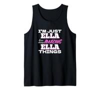 Solo Soy Ella aquí Haciendo Cosas increíbles de Ella Camiseta sin Mangas
