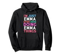 Solo Soy Emma aquí Haciendo Emma Things Name Sudadera con Capucha