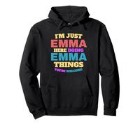 Solo Soy Emma Haciendo Cosas de Emma Eres Bienvenido Sudadera con Capucha