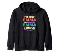 Solo Soy Emma Haciendo Cosas de Emma Eres Bienvenido Sudadera con Capucha