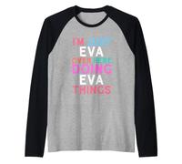 Solo Soy Eva aquí Haciendo Eva Things Nombre Camiseta Manga Raglan
