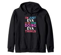 Solo Soy Eva aquí Haciendo Eva Things Nombre Sudadera con Capucha