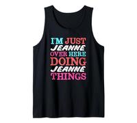 Solo Soy Jeanne aquí Haciendo Jeanne Things Nombre Camiseta sin Mangas