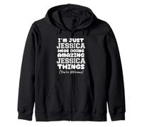Solo Soy Jessica aquí Haciendo Cosas increíbles de Jessica Sudadera con Capucha