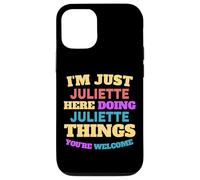 Solo soy Juliette haciendo cosas de Juliette Eres bienvenido Carcasa para iPhone 12/12 Pro