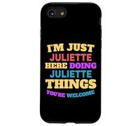 Solo soy Juliette haciendo cosas de Juliette Eres bienvenido Carcasa para iPhone SE (2020) / 7 / 8