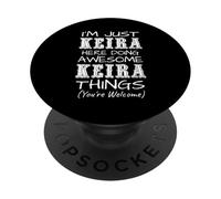 Solo Soy Keira aquí Haciendo Cosas increíbles de Keira PopSockets PopGrip Adhesivo
