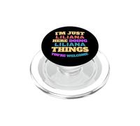 Solo Soy Liliana Haciendo Cosas de Liliana Eres Bienvenido PopSockets PopGrip para MagSafe