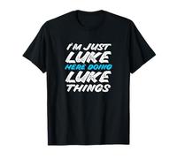 Solo Soy Luke Aquí Haciendo Luke Things Funny Name Camiseta