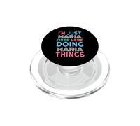 Solo Soy María aquí Haciendo Maria Things Name PopSockets PopGrip para MagSafe