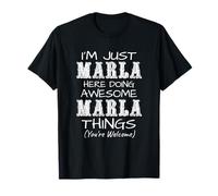 Solo Soy Marla aquí Haciendo Cosas increíbles de Marla Camiseta