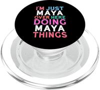 Solo Soy Maya aquí Haciendo Cosas mayas Nombre PopSockets PopGrip para MagSafe
