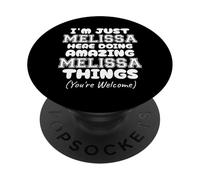 Solo Soy Melissa aquí Haciendo Cosas increíbles de Melissa PopSockets PopGrip Adhesivo
