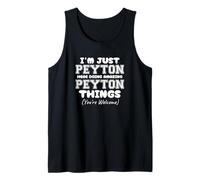 Solo Soy Peyton aquí Haciendo Cosas increíbles de Peyton Camiseta sin Mangas