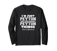 Solo Soy Peyton aquí Haciendo Cosas increíbles de Peyton Manga Larga