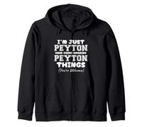 Solo Soy Peyton aquí Haciendo Cosas increíbles de Peyton Sudadera con Capucha