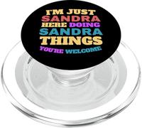 Solo soy Sandra haciendo cosas de Sandra Eres bienvenido PopSockets PopGrip para MagSafe