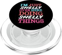 Solo Soy Shelly aquí Haciendo Shelly Things Nombre PopSockets PopGrip para MagSafe