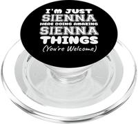 Solo Soy Sienna aquí Haciendo Cosas increíbles de Sienna PopSockets PopGrip para MagSafe