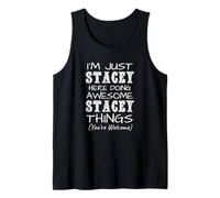 Solo Soy Stacey aquí Haciendo Cosas increíbles de Stacey Camiseta sin Mangas