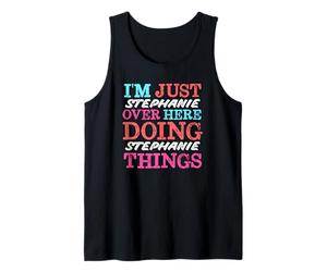 Solo Soy Stephanie aquí Haciendo Stephanie Things Name Camiseta sin Mangas