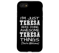 Solo Soy Teresa aquí Haciendo Cosas increíbles de Teresa Carcasa para iPhone SE (2020) / 7/8
