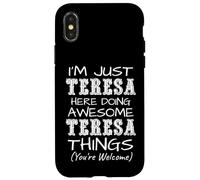 Solo Soy Teresa aquí Haciendo Cosas increíbles de Teresa Carcasa para iPhone X/XS