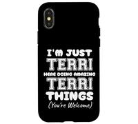 Solo soy Terri aquí haciendo cosas increíbles de Terri Carcasa para iPhone X/XS