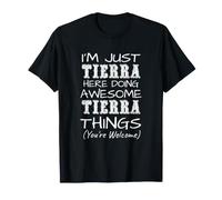 Solo Soy Tierra aquí Haciendo Cosas increíbles de Tierra Camiseta
