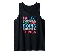 Solo Soy Tomeka aquí Haciendo Tomeka Things Name Camiseta sin Mangas