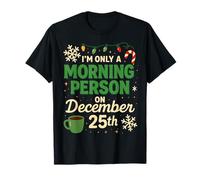 Solo Soy una Persona matutina el 25 de diciembre Diseño Navidad Camiseta