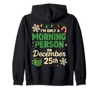 Solo Soy una Persona matutina el 25 de diciembre Diseño Navidad Sudadera con Capucha
