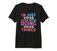 Solo Soy Vivian aquí Haciendo Vivian Things Nombre Camiseta Premium