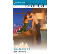Sólo Te Amo A Ti (ebook)