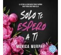 Solo Te Espero A Ti (audiolibro)