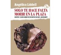 Solo te hace falta morir en la plaza: Liebestod - El olor a sangre no se me quita de los ojos - Juan Belmonte: 3 (Microrroturas)
