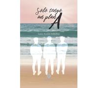 Solo tengo un plan A | Laia Andía Adroher