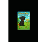 Solo the Dog: Journey of the Underdog