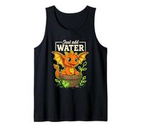Solo Tienes Que añadir Agua y Cultivar tu Propio dragón Camiseta sin Mangas