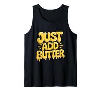Solo tienes que añadir mantequilla quemadura solar Camiseta sin Mangas