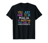 Solo tienes que ser Malia para entender un nombre divertido Camiseta