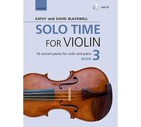 Solo Time for Violin Book 3: 16 concert pieces for violin and piano (Fiddle Time)