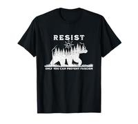 Solo tú puedes prevenir el fascismo Bear Resist National Parks Camiseta