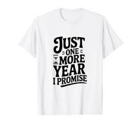 Solo un año más lo Prometo Camiseta gráfica económica