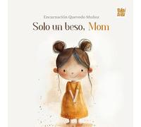 Solo un beso, mom: 0 (LA MIRADA DE DANIEL)