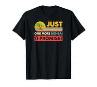 Solo un bonsái más lo prometo Camiseta