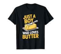 Solo un chico que ama la mantequilla para el desayuno Camiseta